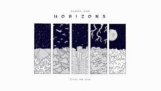 Panda Dub - Horizons - 08 - Cross The Line