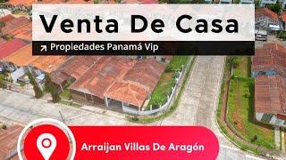 Urbanización Villas de Aragón Arraijan panamaoeste Venta de casa.