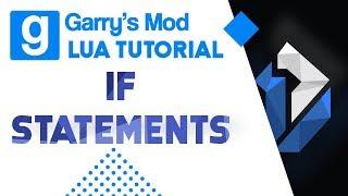 4: Garry's Mod Lua Tutorial - If Statements