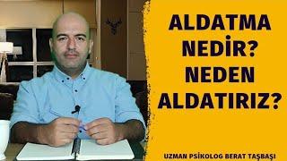 Aldatma Nedir? | İnsan Neden Aldatır? | Aldatmanın Sebepleri ve Psikolojisi | Neler Aldatma Sayılır?