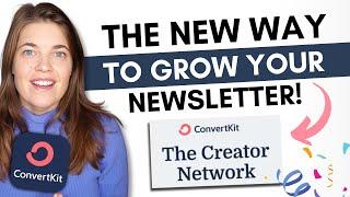 NEW Way to Grow Your Newsletter 2024 (ConvertKit's Creator Network)