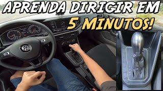 APRENDA A DIRIGIR CARRO AUTOMÁTICO EM 5 MINUTOS! PASSO A PASSO!