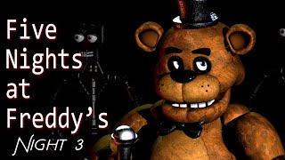 FIVE NIGHTS AT FREDDY'S (Night 3) (No Commentary)