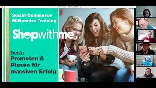 ShopWithMe - Social Commerce Millionaire Training PROMOTEN & PLANEN FÜR MASSIVEN ERFOLG - Deutsch -