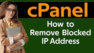 How To Remove Blocked IP Address in cpanel