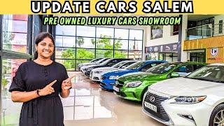 UPDATE CARS  Salem | Tamil | Pre Owned Luxury Cars Showroom | Salem | Tamil Nadu {2024}