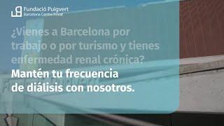 Diálisis en Barcelona por turismo y trabajo