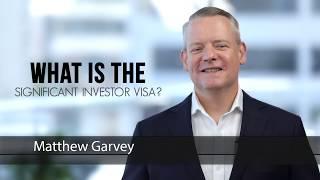 What Is The Significant Investor Visa or SIV?