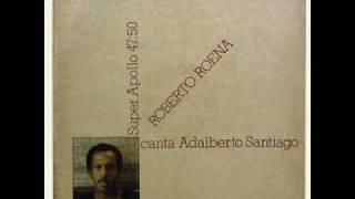 SABROSO(CANTANDO) ADALBERTO SANTIAGO ROBERTO ROENA