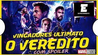 VINGADORES ULTIMATO O VEREDITO & COM SPOILER