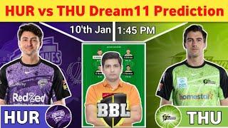 HUR vs THU Dream11 Team, HUR vs THU Dream11 Prediction, HUR vs THU Dream11 Team Prediction