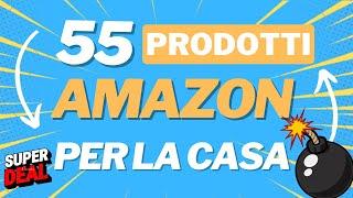 55 Super Prodotti Amazon per la casa | Codici Sconto