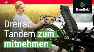 Dreirad Tandem zum mitnehmen - so können Sie Ihre Tandem -Reisen auch weiter weg von zuhause erleben