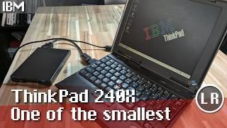 IBM ThinkPad 240X: One of the smallest (Improved Audio)