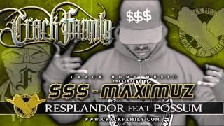 Crack Family - Resplandor Feat Possum [ $$$ - Maximuz ]