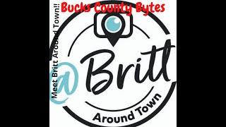 Britt Around Town interviews with Bucks County Bytes! The infamous Bucks County Blogger!