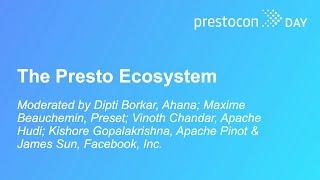 The Presto Ecosystem