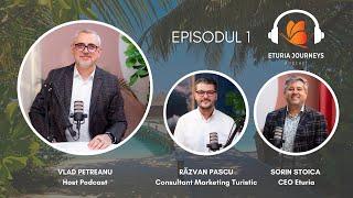 RAZVAN PASCU, SORIN STOICA, despre primele lor călătorii exotice | Podcast Eturia Journeys | Ep #1