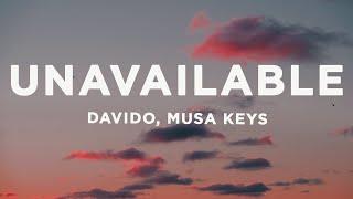 Davido - UNAVAILABLE (Lyrics) ft. Musa Keys