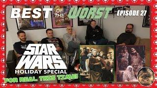 Best of the Worst: The Star Wars Holiday Special (FOR REAL)