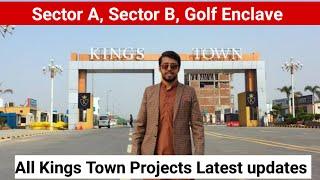 Kings Town All projects latest update | Kings Town sector A, sector B, Golf Enclave, Kings Town ph2