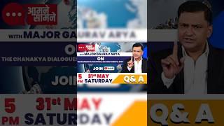 Join us on Aamne - Samne with Major Gaurav Arya | The Chanakya Dialogues |