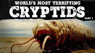 The World's Most Terrifying Cryptids | Part 1 | Mystery Syndicate