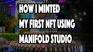 How to mint NFTs Using Manifold Studio (2022 Tutorial)