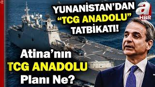 Yunanistan'ı "TCG ANADOLU" Korkusu Sardı! Atina'nın TCG ANADOLU Planı Ne? | A Haber