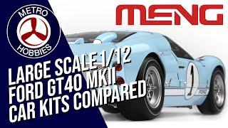 Large Scale Car Kit Comparison 1/12 Ford GT40 Mk II | Model Kits Up Close