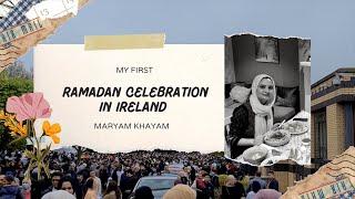 Pakistani student Maryam celebrated her first Ramadan in Ireland