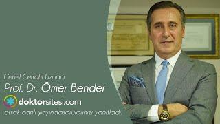 Genel Cerrahi Uzmanı Prof. Dr. Ömer Bender ile canlı yayındaydık!