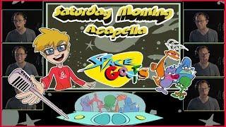 Space Goofs Theme - Saturday Morning Acapella