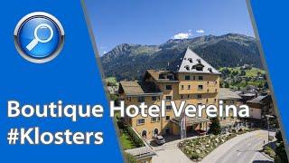 Hotel Vereina in Klosters - Junior Suite und kurzer Rundgang durch  das Hotel Vereina