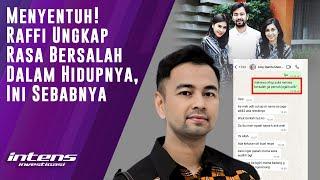 Raffi Ahmad Ungkap Rasa Bersalah Dalam Hidupnya | Intens Investigasi | Eps 4138