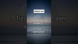 5 Tips How To Get Over a Breakup #shorts #psychologyfacts #subscribe