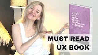 Things I wish I knew before starting in UX design - Must read UX design book announcement