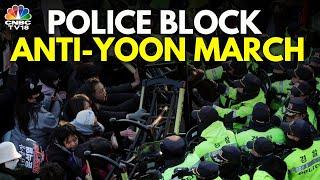 South Korea Anti-Yoon Protesters Clash With Police | N18G | CNBC TV18