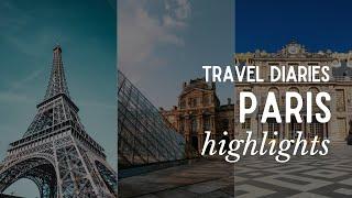 PARIS Travel Vlog Highlights | Eiffel Tower Seine River Cruise + More