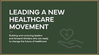 Leading a Healthcare Movement