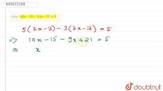 Solve : 5(2x-3)-3(3x-7)=5 | 7 | SIMPLE LINEAR EQUATIONS  | MATHS | ICSE | Doubtnut