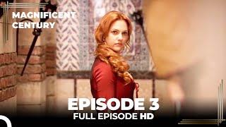 Magnificent Century Episode 3 | English Subtitle