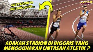 Adakah Stadion Di Inggris yang Menggunakan Lintasan Atletik ?