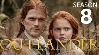 OUTLANDER Season 8 Release Date And All We Know