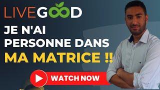 Formation LiveGood - Comment Vous Serez Placé Dans La Matrice Des Commissions De LiveGood ?