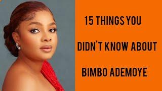 BIMBO ADEMOYE :  15 Things You Didn't Know About NOLLYWOOD ACTRESS BIMBO. #bimboademoye #trending