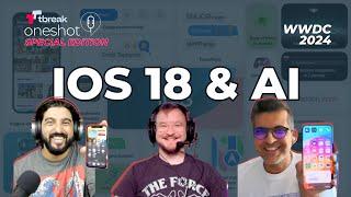 OneShot  - WWDC 2024 Special Edition - iOS 18, iPhone Mirroring, Apple Intelligence and More!