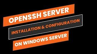 Openssh Server for Windows Server