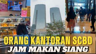 Saat Makan Siang di Kawasan Perkantoran Paling Bergengsi di Indonesia #scbdsudirman #jakartaselatan