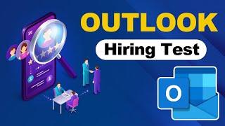 How to Pass Outlook Hiring Test: Questions and Answers